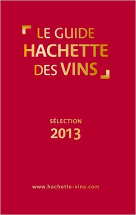 Guide Hachette des Vins 2013 Millésime 2010