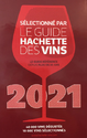 GUIDE HACHETTE DES VINS 2021