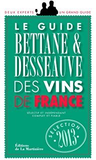 Guide Bettane + Desseauve 2013 Vintage 2010
