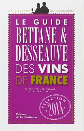 Guide Bettane + Desseauve 2014 Millésime 2011