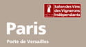 Salons des Vignerons Indépendants Paris Porte de Versaille
